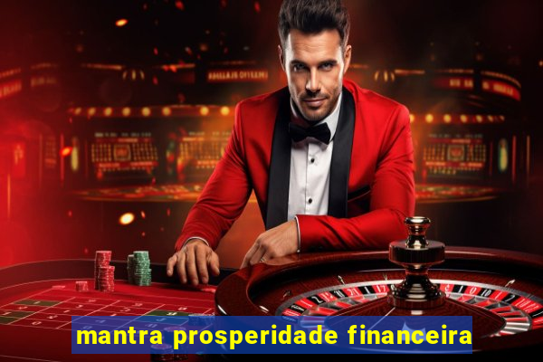 mantra prosperidade financeira